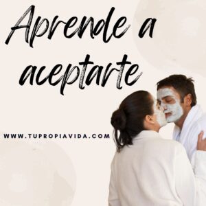 Aprende a aceptarte