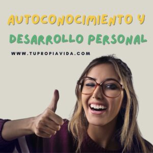 Autoconocimiento y Desarrollo Personal
