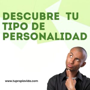 Conoce tu tipo de personalidad