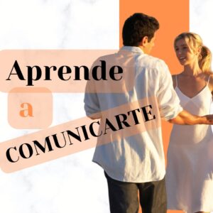 Aprende a comunicarte